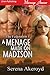 A Menage Made on Madison by Serena Akeroyd