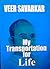 My Transportation For Life: Original Writings Of Veer Savarkar