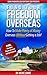 Fund Your Freedom Overseas: How to Make Plenty of Money Overseas (or Anywhere) Without Getting a Job