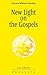New Light on the Gospels by Omraam Mikhaël Aïvanhov