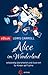 Alice im Wunderland. Lewis Carroll. eBook. Vollständig überarbeitet und illustriert: für Kinder ab 9 Jahre (German Edition)