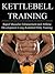 Kettlebell Training: Rapid ...