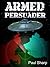 Armed Persuader