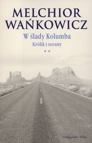 W ślady Kolumba. Królik i oceany (Hardcover)