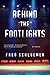 Behind the Footlights: A Novel