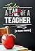 A Tale of a Teacher