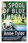 A Spool of Blue Thread by Anne Tyler
