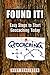 Found It!: Easy Steps to Start Geocaching Today