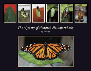 The Mystery of Monarch Metamorphosis (Hardcover)