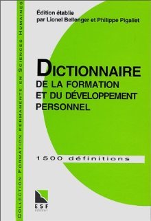 Dictionnaire De La Formation Et Du Développement Personnel