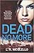 Dead No More