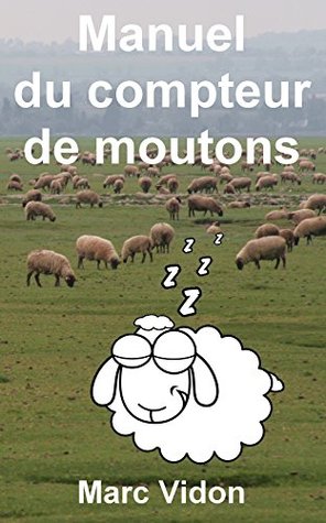 Manuel Du Compteur De Moutons By Marc Vidon