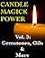 Candle Magick Power, Vol. 3: Gemstones, Oils & More