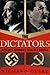 The Dictators by Richard Overy