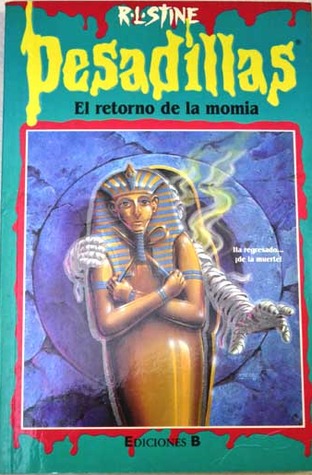 El retorno de la momia (Goosebumps, #23)