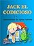 Libros en español para ninos-JACK EL CODICIOSO Y EL MONSTRUO ... by Serena Bryan