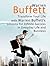 Warren Buffett: Transform Your Life with Warren Buffett's Lessons for Infinite Success in Everyday Life and Business (Warren Buffett, warren buffett way, warren buffett biography)