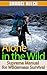Alone in the Wild: Supreme Manual for Wilderness Survival (Alone in the Wild, Wilderness, Wilderness Survival Guide)