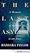 The Last Asylum: A Memoir o...