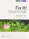 Fix It! Grammar: The Nose Tree [Teacher’s Manual Book 1]