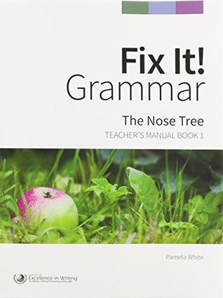 Fix It! Grammar: The Nose Tree [Teacher’s Manual Book 1] (Spiral-bound)
