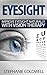 Eyesight: Improve Eyesight Naturally With Vision Therapy (eyesight, eyesight and vision cure, eyesight improvement, eyesight exercises, eyesight improvement, eyesight cure)