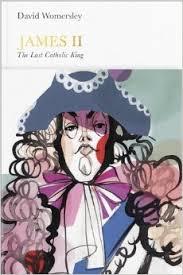 James II: The Last Catholic King (Penguin Monarchs)