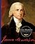 James Madison (Presidents of the U.S.A.)