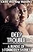 Deep Trouble