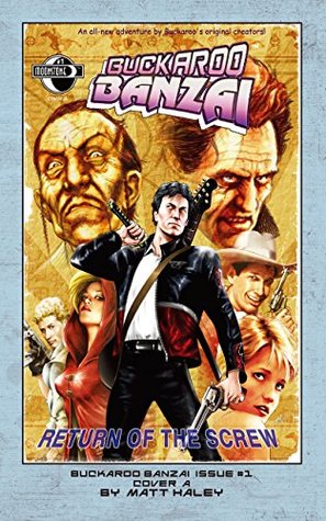 Buckaroo Banzai: Return of the Screw #1 (Buckaroo Banzai: Return of the Screw: 1)