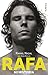 Rafa, mi historia (Spanish Edition)