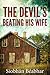 The Devil's Beating His Wife