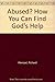 Abused? How You Can Find God's Help