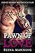 Pawn of Love (Grease Monkey Motorcycle Club)