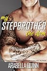 My Stepbrother by Arabella Quinn