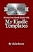 Format Your Ebook Simply with My Kindle Templates (Kindle DIY Series 2)