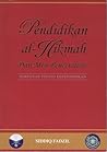 Pendidikan al-Hikmah dan Misi Pencerahan : Himpunan Pidato Kependidikan Siddiq Fadzil