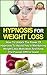 Hypnosis For Weight Loss: H...