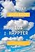 10% Happier by Dan Harris - 30 Day Workbook by 30 Day Workbook