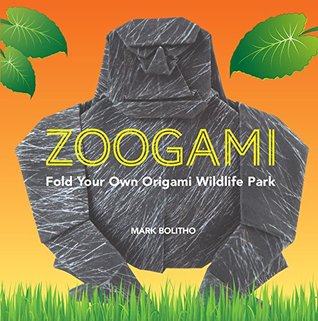 Zoogami: Fold Your Own Wildlife Park of Origami – 20 Paper Animals from Birds to Big Cats with Instructions and Specialty Paper