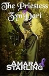 The Priestess of Zyn'Dari by Amara E. Starling