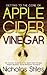 Getting To The Core Of Apple Cider Vinegar: The Ultimate Guide Book To Apple Cider Vinegar Health Benefits, Home Remedies And More