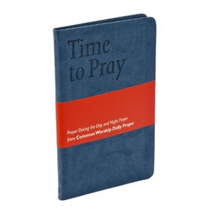 Common Worship: Time to Pray: Prayer During the Day and Night Prayer (Leather Bound)