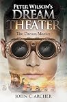 Peter Wilson's Dream Theater by John C. Archer