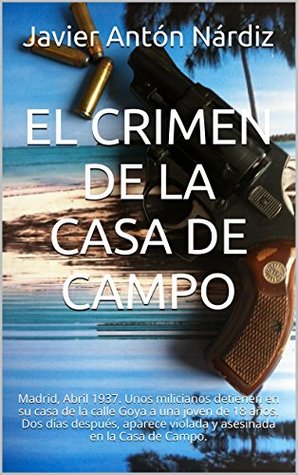 Portada de El crimen de la casa de campo, de JAVIER ANTÓN NÁRDIZ