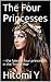 The Four Princesses: ---the fates of four princesses in the Trojan War