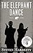 The Elephant Dance (The Har...