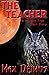 The Teacher (A Hanging Tree Tale Book 4)