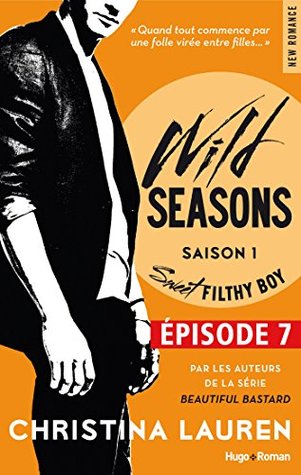 Sweet Filthy Boy Épisode 7 (Sweet Filthy Boy Serial, #7)