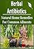 Herbal Antibiotics: Natural Home Remedies for common Ailments: (Herbs - Natural Remedies - Herbal Remedies - Herbal Medicine - Organic Cures - Acupuncture)